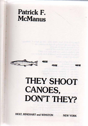 They Shoot Canoes, Don'T They?,Used