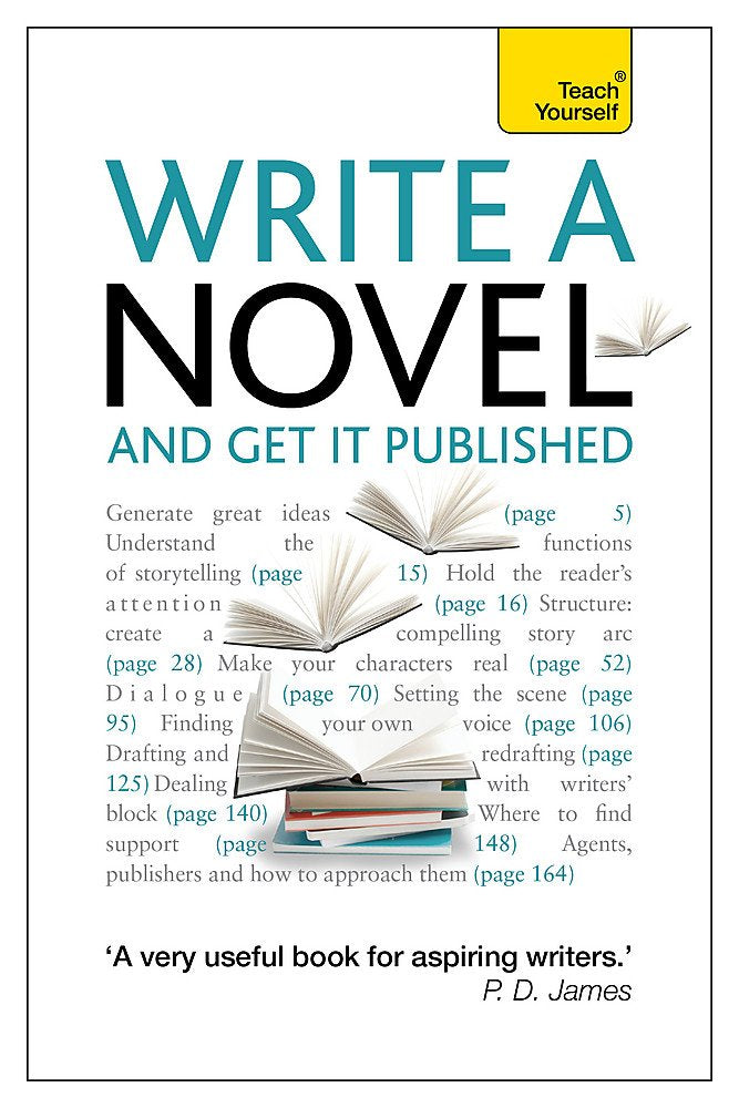 Write a Novel, 2nd Edition: A Teach Yourself Guide (Teach Yourself: Writing),Used