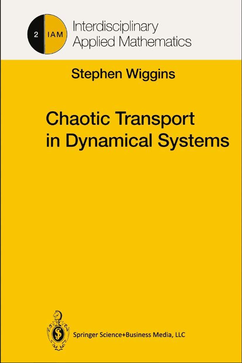 Chaotic Transport in Dynamical Systems (Interdisciplinary Applied Mathematics, 2),New