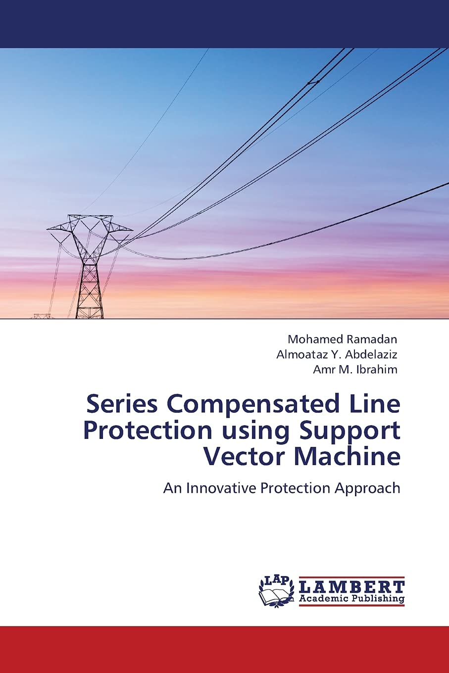 Series Compensated Line Protection using Support Vector Machine: An Innovative Protection Approach,Used