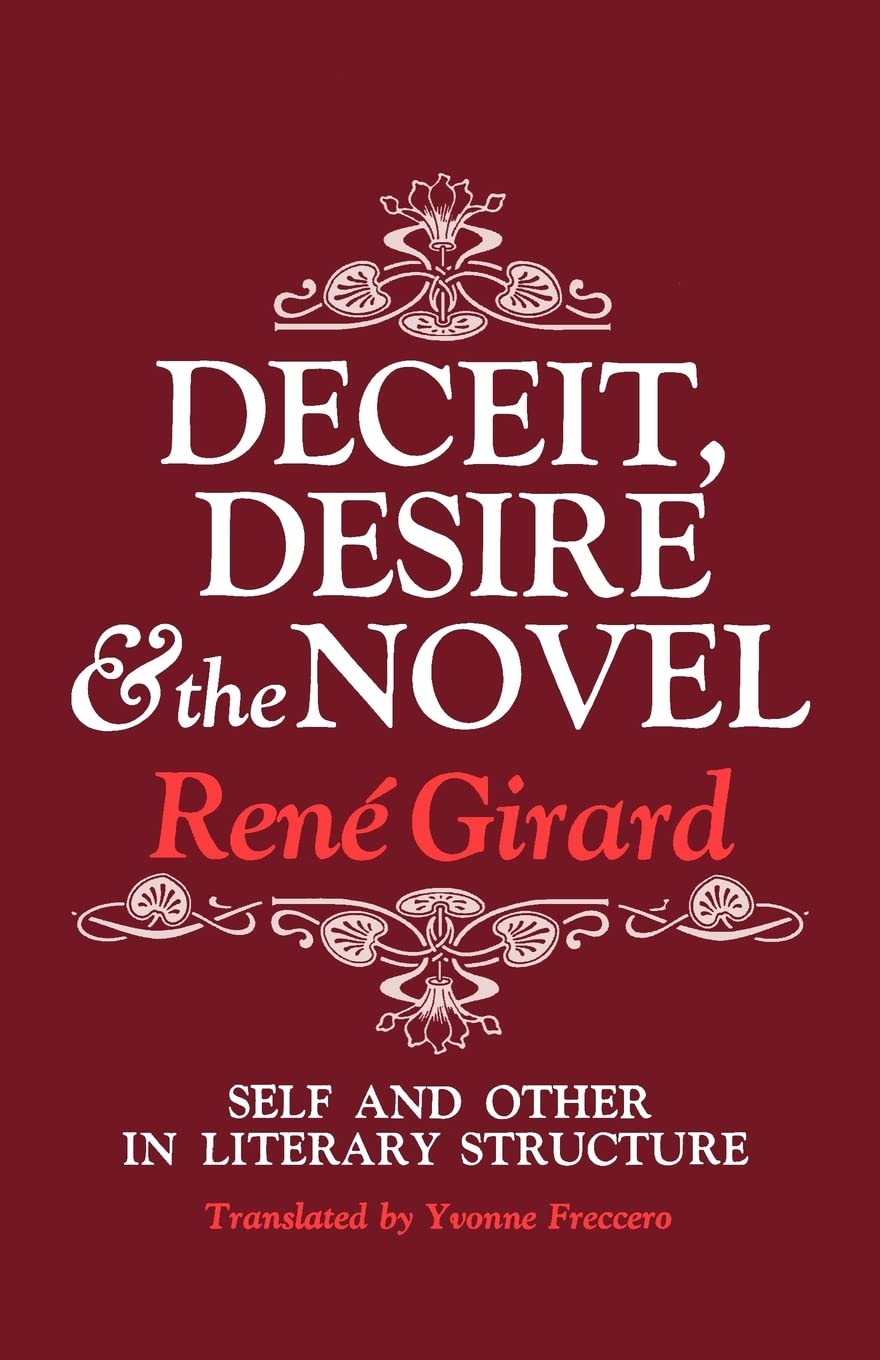Deceit, Desire, and the Novel: Self and Other in Literary Structure,Used
