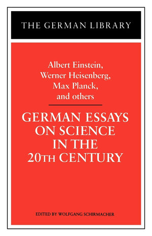 German Essays On Science In The 20Th Century: Albert Einstein, Werner Heisenberg, Max Planck, And Ot (German Library),Used