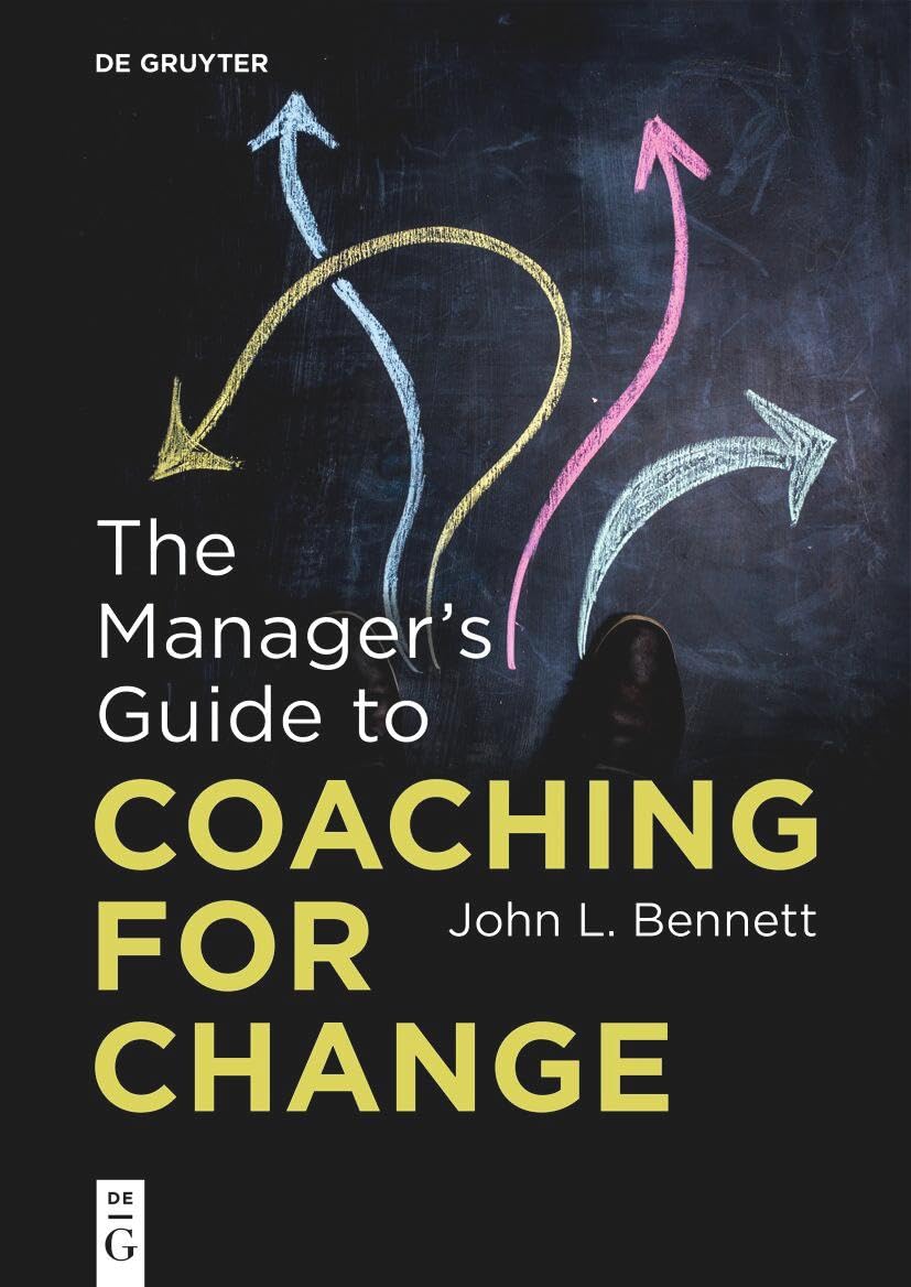 The Managers Guide to Coaching for Change,New
