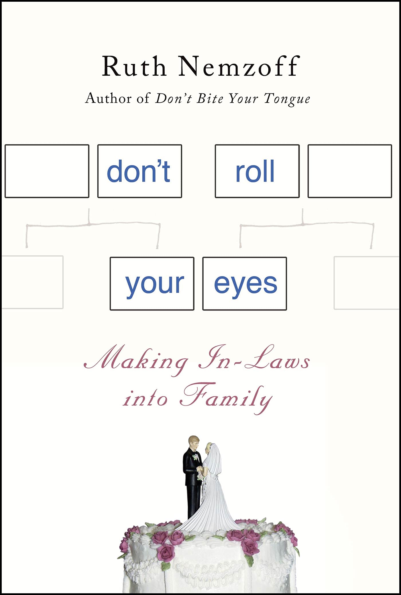 Don't Roll Your Eyes: Making InLaws into Family,Used