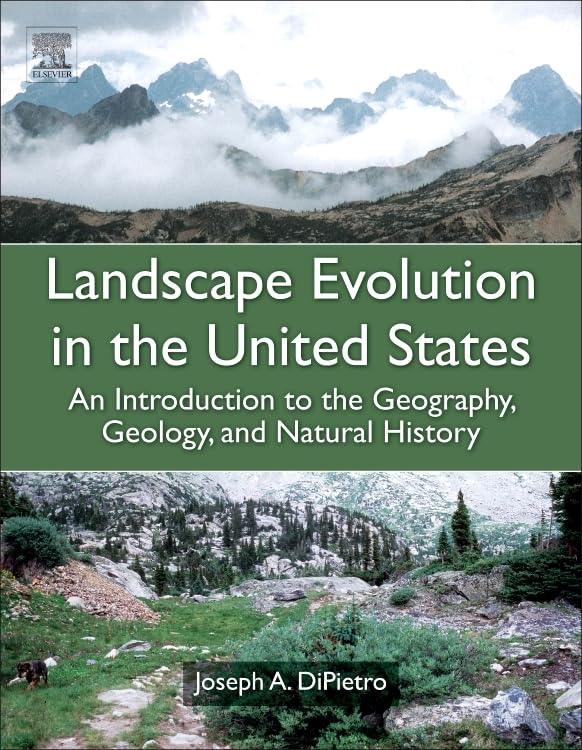 Landscape Evolution in the United States: An Introduction to the Geography, Geology, and Natural History,Used