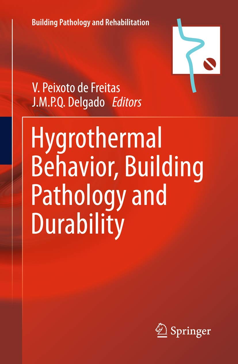 Hygrothermal Behavior, Building Pathology And Durability (Building Pathology And Rehabilitation),Used