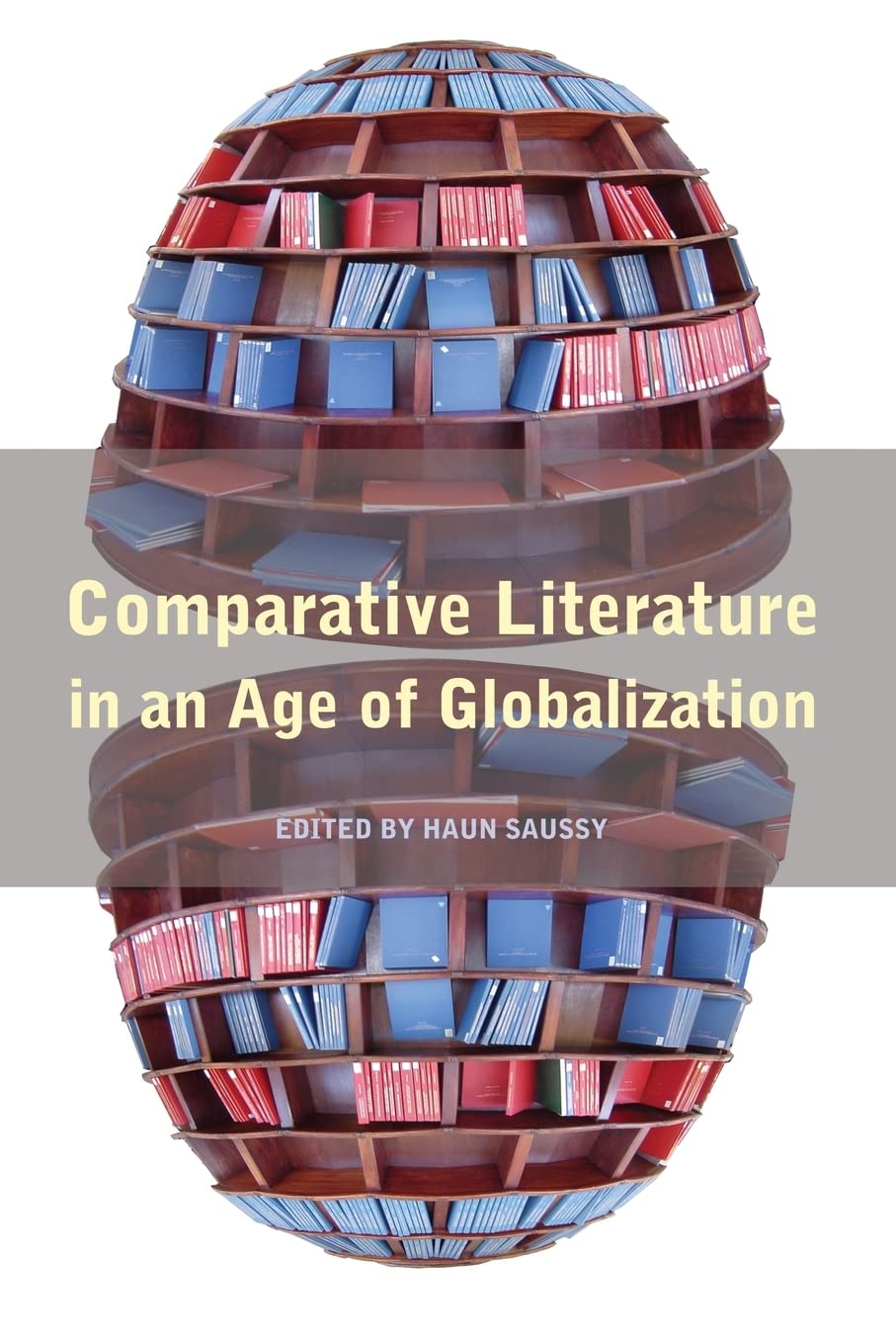 Comparative Literature in an Age of Globalization,Used