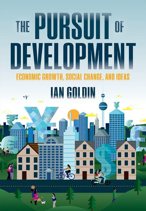 The Pursuit of Development: Economic Growth, Social Change and Ideas,Used