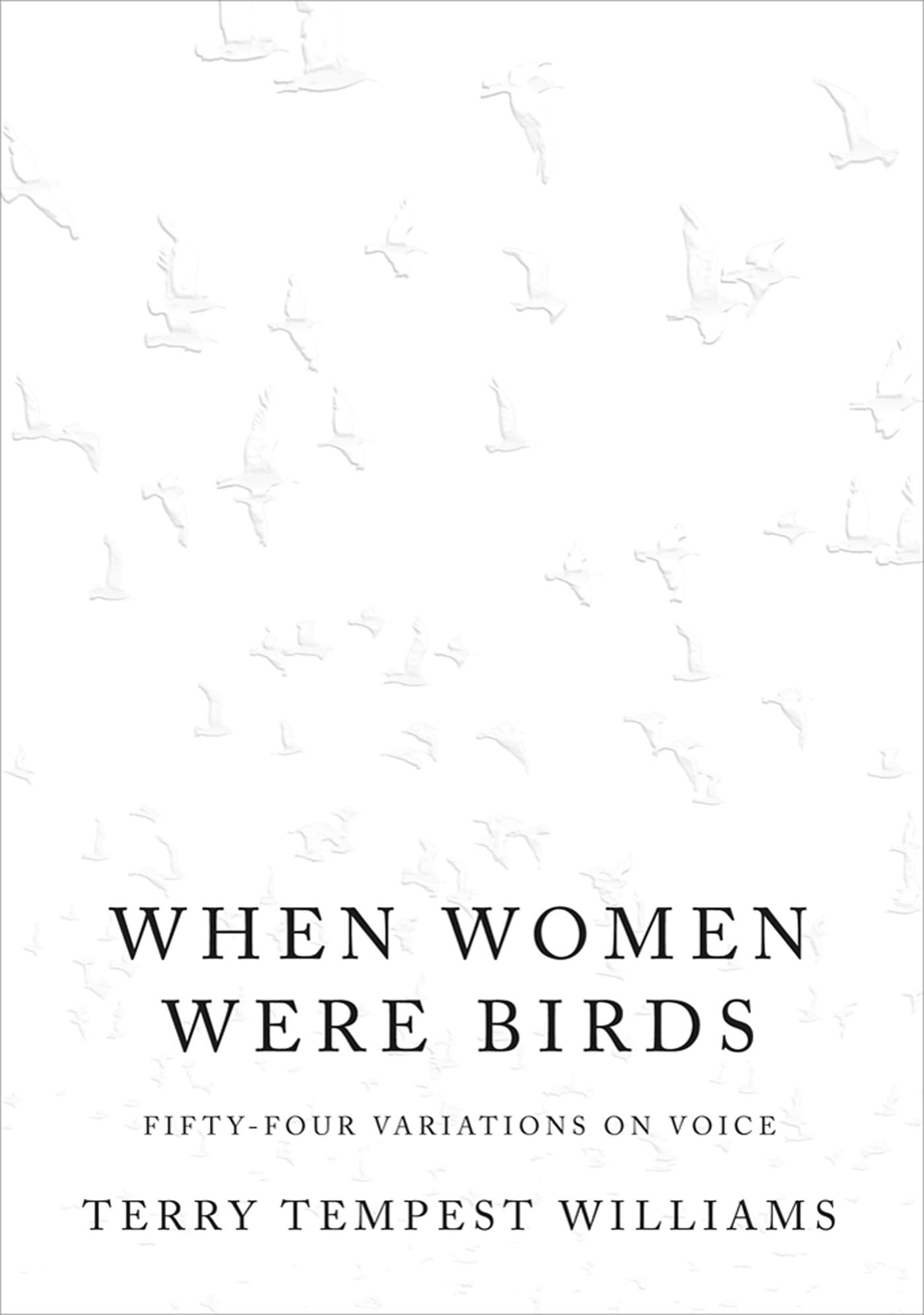 When Women Were Birds: Fiftyfour Variations On Voice