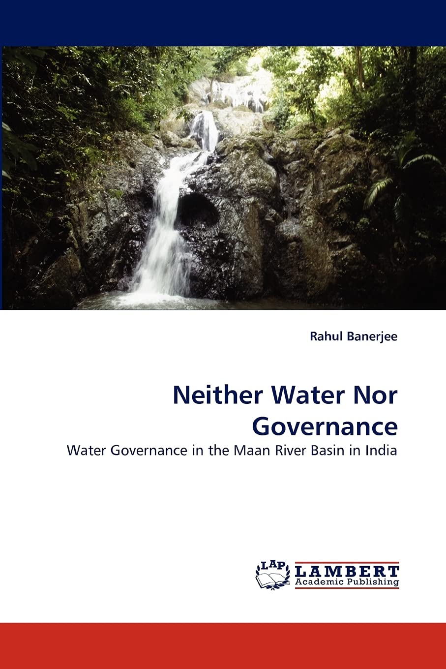 Neither Water Nor Governance: Water Governance in the Maan River Basin in India,Used