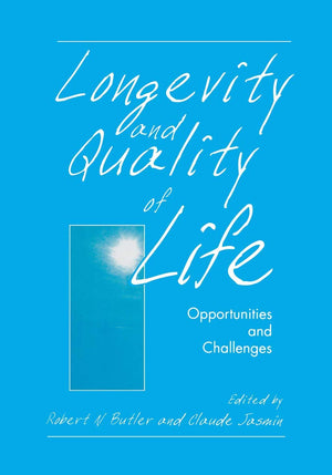 Longevity and Quality of Life: Opportunities and Challenges,Used