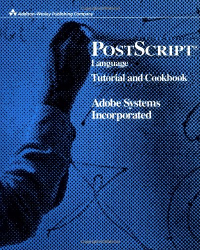 Postscript Language Tutorial and Cookbook,Used