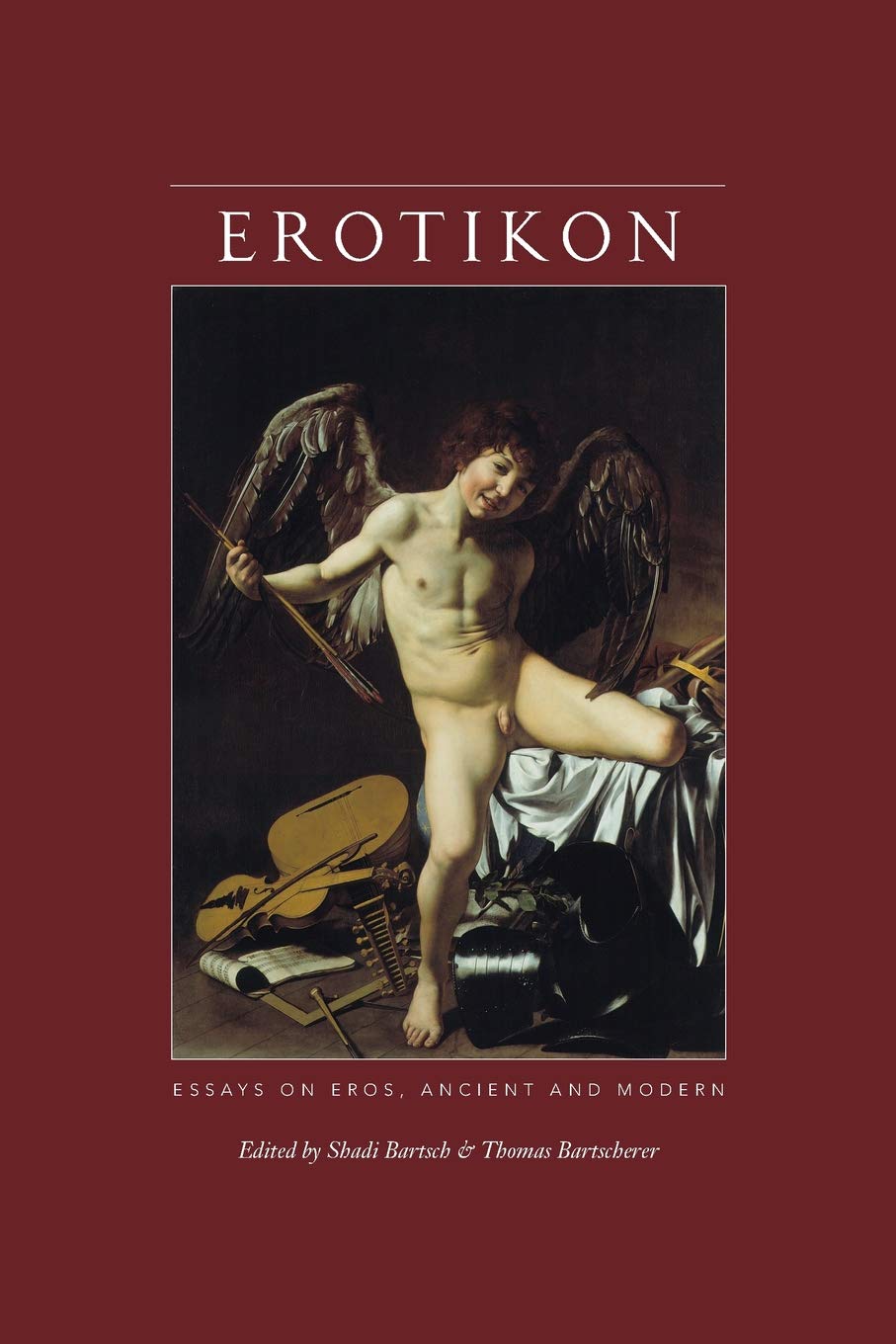Erotikon: Essays on Eros, Ancient and Modern,Used