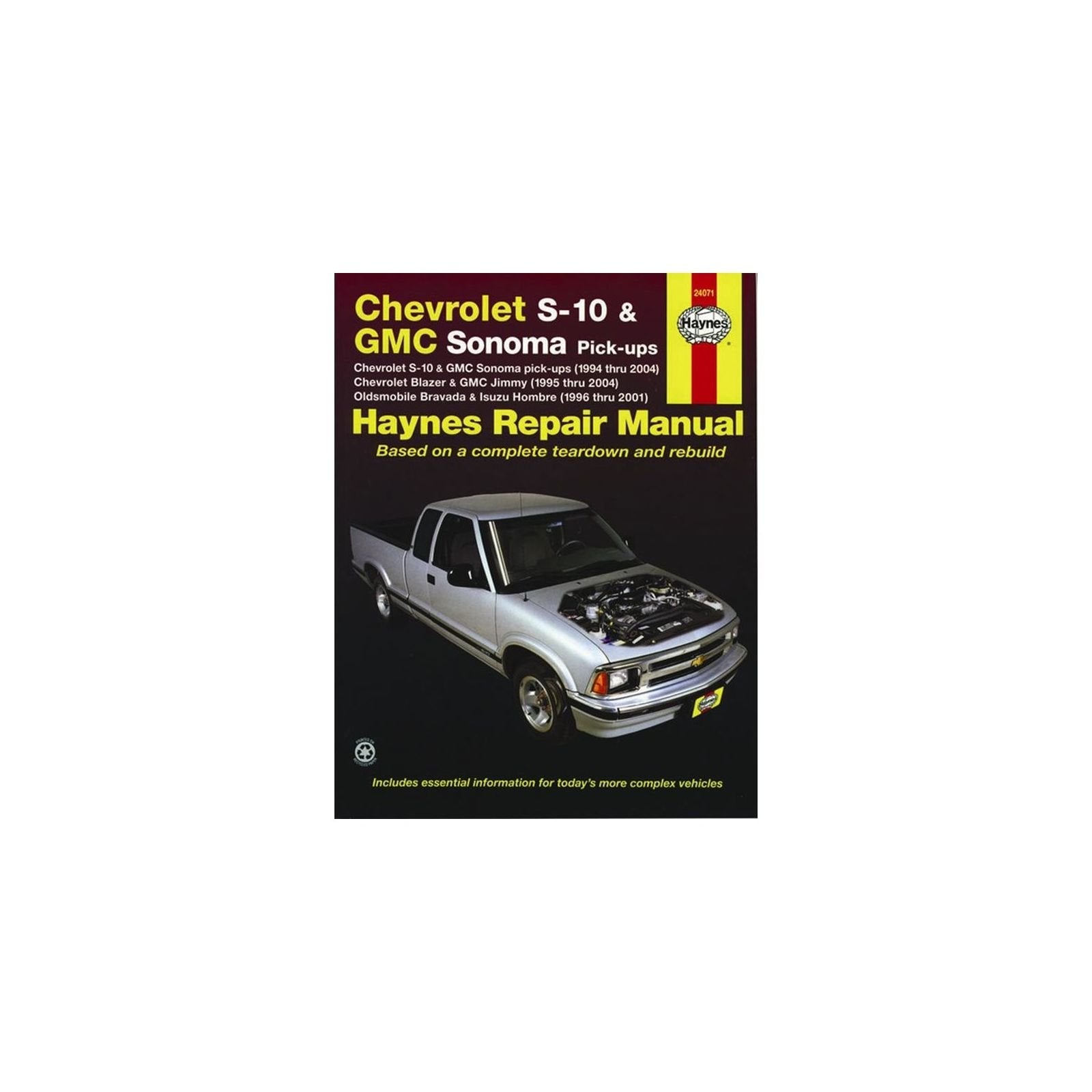 Haynes Repair Manual: Chevrolet S10 and GMC Sonoma PickUps,(1994 thru 2004) Chevrolet Blazer and GMC Jimmy,(1995 thru 2004) Ol,Used