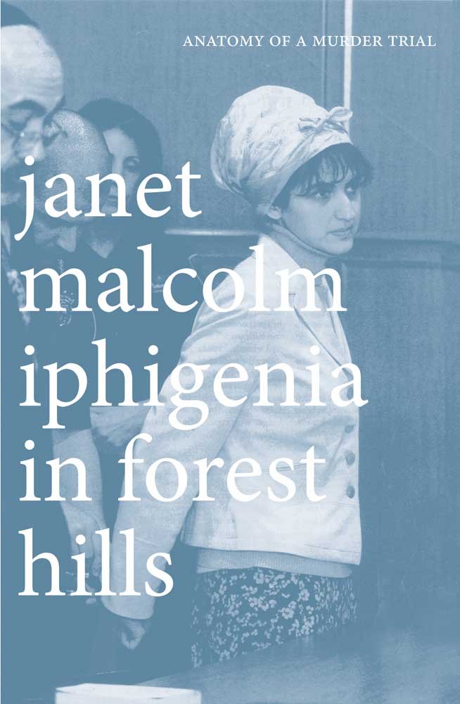 Iphigenia In Forest Hills: Anatomy Of A Murder Trial
