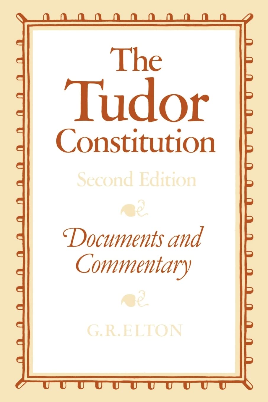 The Tudor Constitution: Documents and Commentary,Used