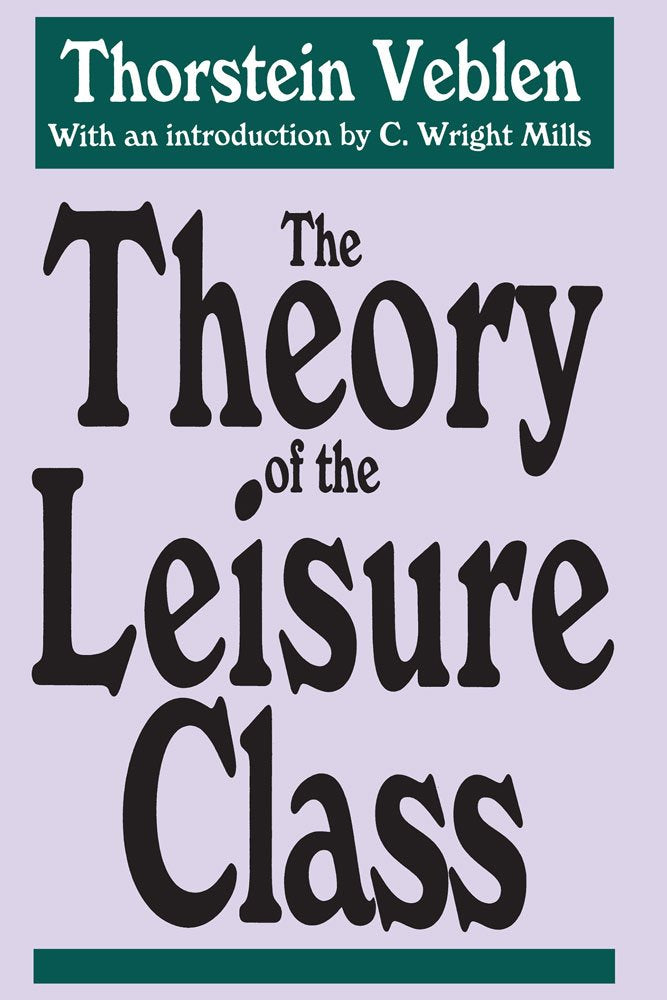 The Theory of the Leisure Class,Used
