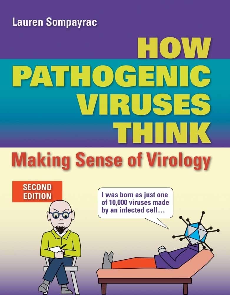 How Pathogenic Viruses Think: Making Sense of Virology: Making Sense of Virology,Used