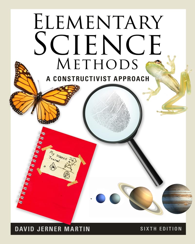Elementary Science Methods: A Constructivist Approach (Whats New in Education),Used