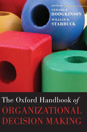 The Oxford Handbook of Organizational Decision Making (Oxford Handbooks),Used