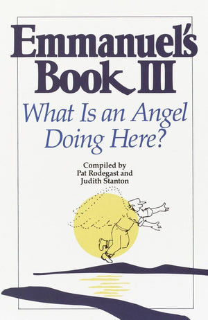 Emmanuel'S Book Iii: What Is An Angel Doing Here?,Used