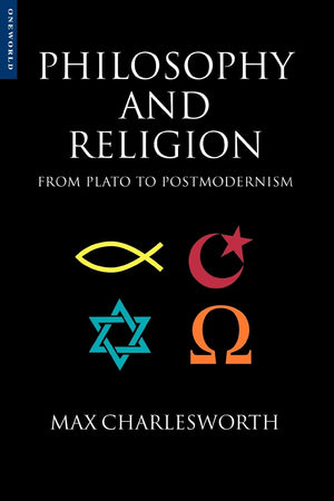 Philosophy and Religion from Plato to Postmodernism,Used