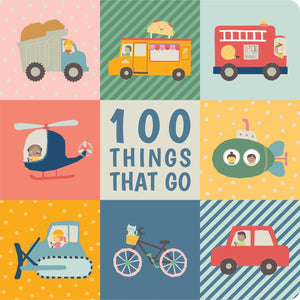 100 Things That Go: Padded Learning Book