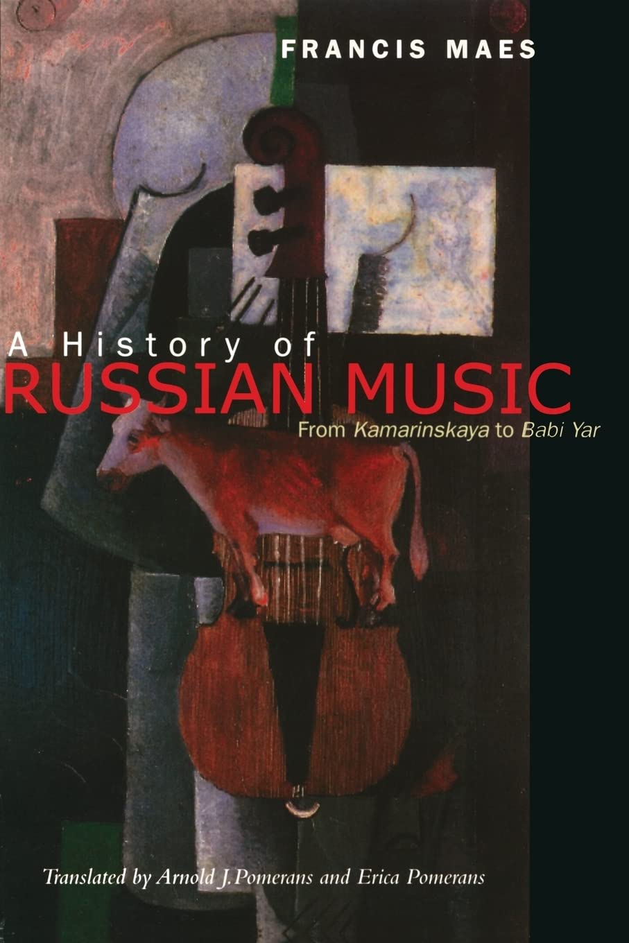 A History of Russian Music: From Kamarinskaya to Babi Yar,Used
