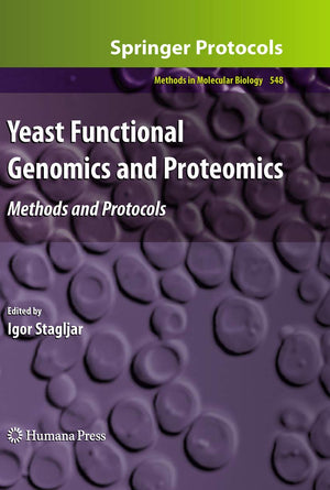 Yeast Functional Genomics and Proteomics: Methods and Protocols (Methods in Molecular Biology, 548),New