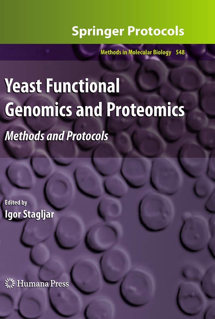 Yeast Functional Genomics and Proteomics: Methods and Protocols (Methods in Molecular Biology, 548),New