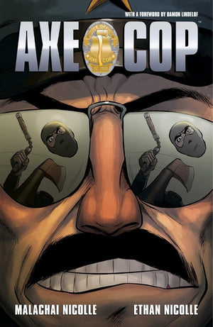 Axe Cop Volume 3