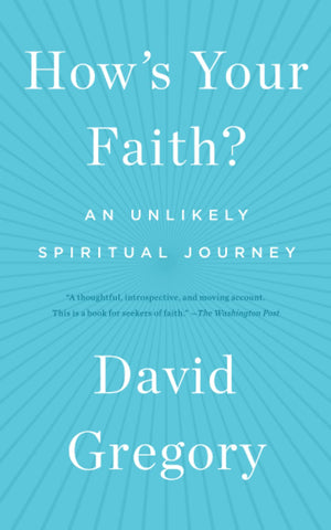 How'S Your Faith?: An Unlikely Spiritual Journey,Used