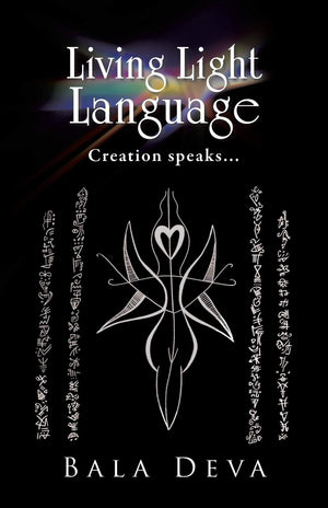 Living Light Language: Creation Speaks . . .,Used