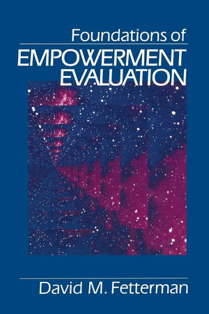 Foundations Of Empowerment Evaluation,New