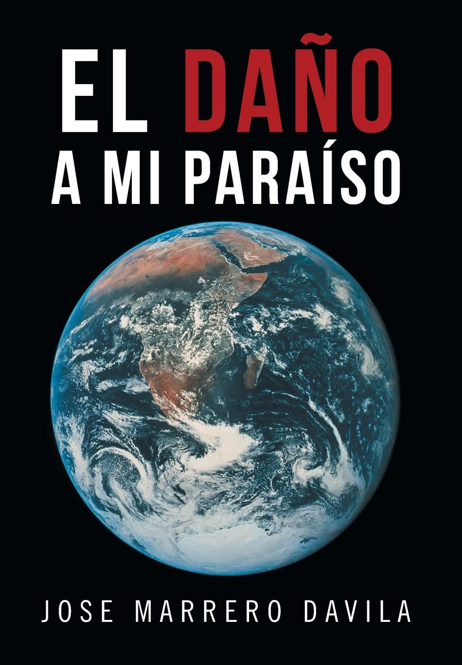 El Dano A Mi Paraiso (Spanish Edition),Used