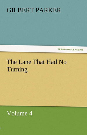 The Lane That Had No Turning, Volume 4,Used