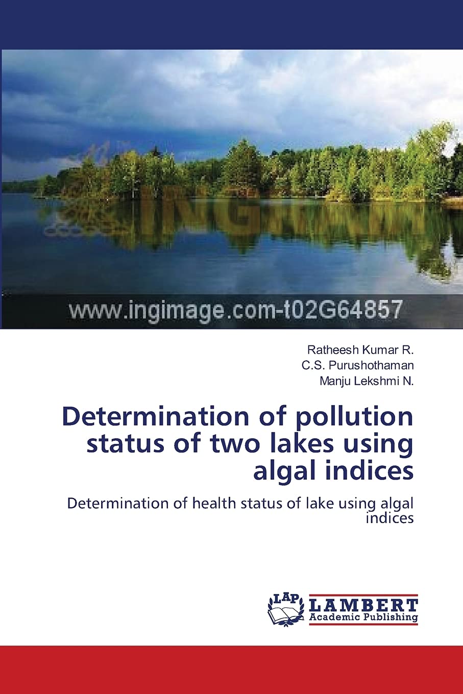 Determination of pollution status of two lakes using algal indices: Determination of health status of lake using algal indices,Used