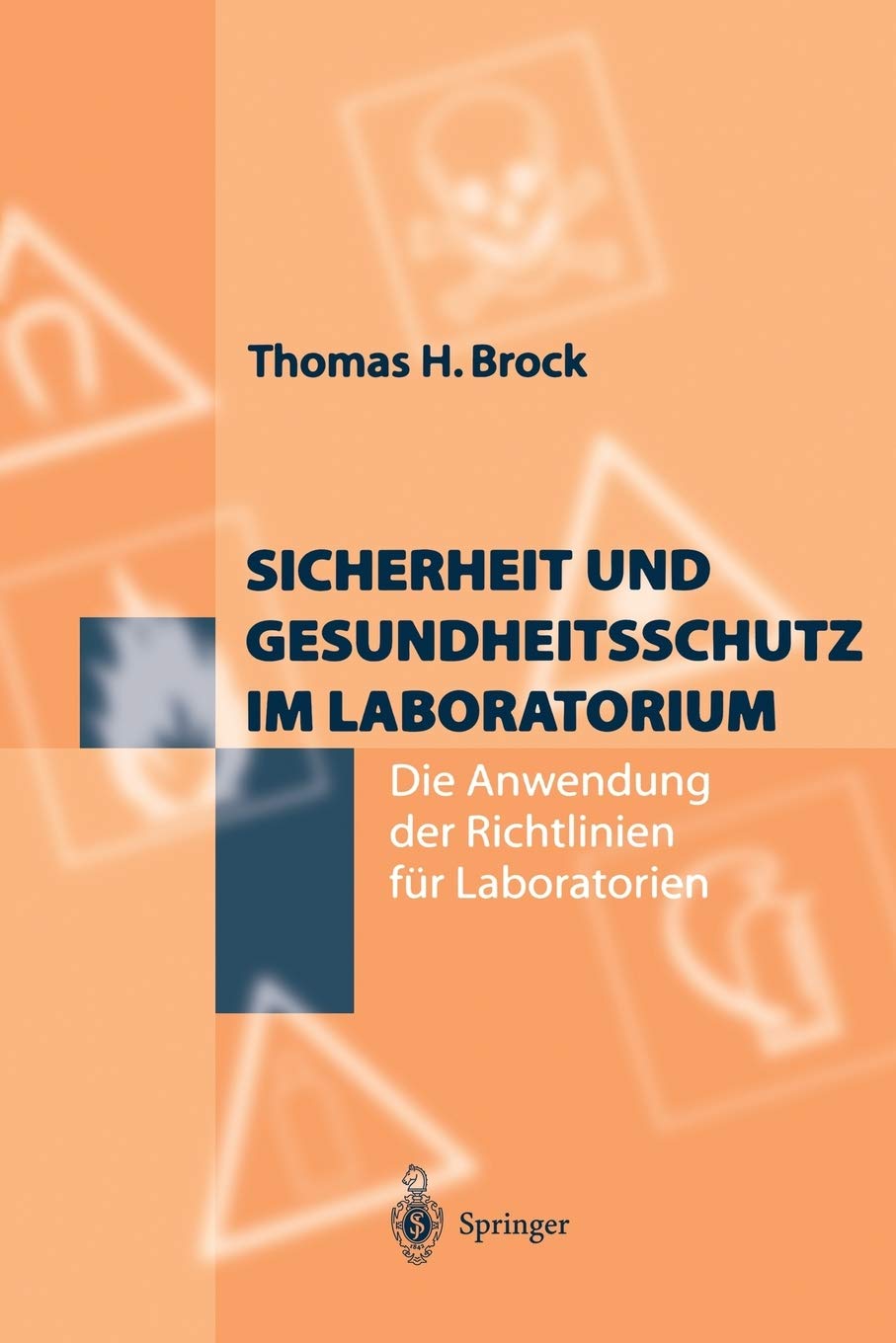 Sicherheit und Gesundheitsschutz im Laboratorium: Die Anwendung der Richtlinien fr Laboratorien (German Edition),Used