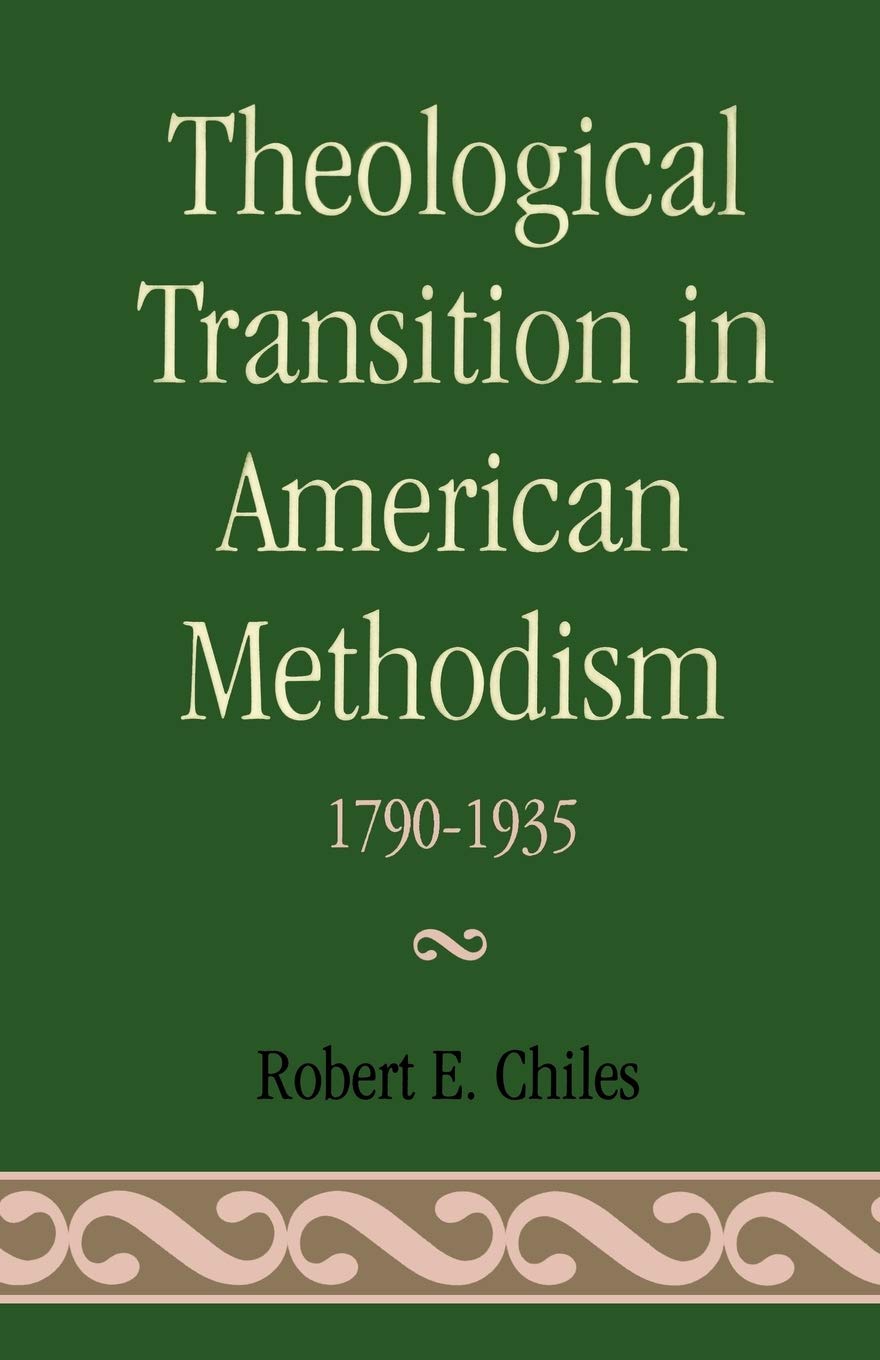 Theological Transition In American Methodism 17901935,Used