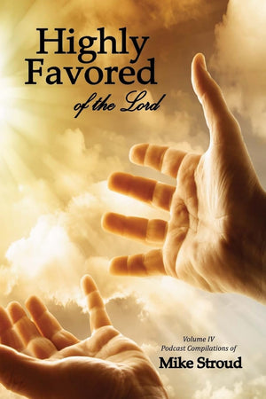 Highly Favored of the Lord IV,Used