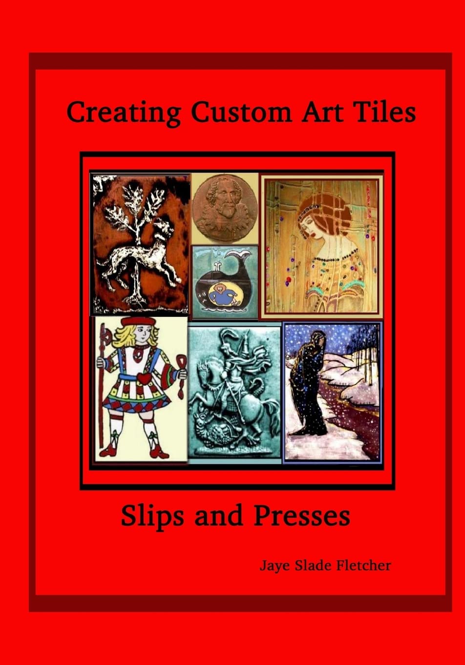 Creating Custom Art Tiles: Slips And Presses,Used
