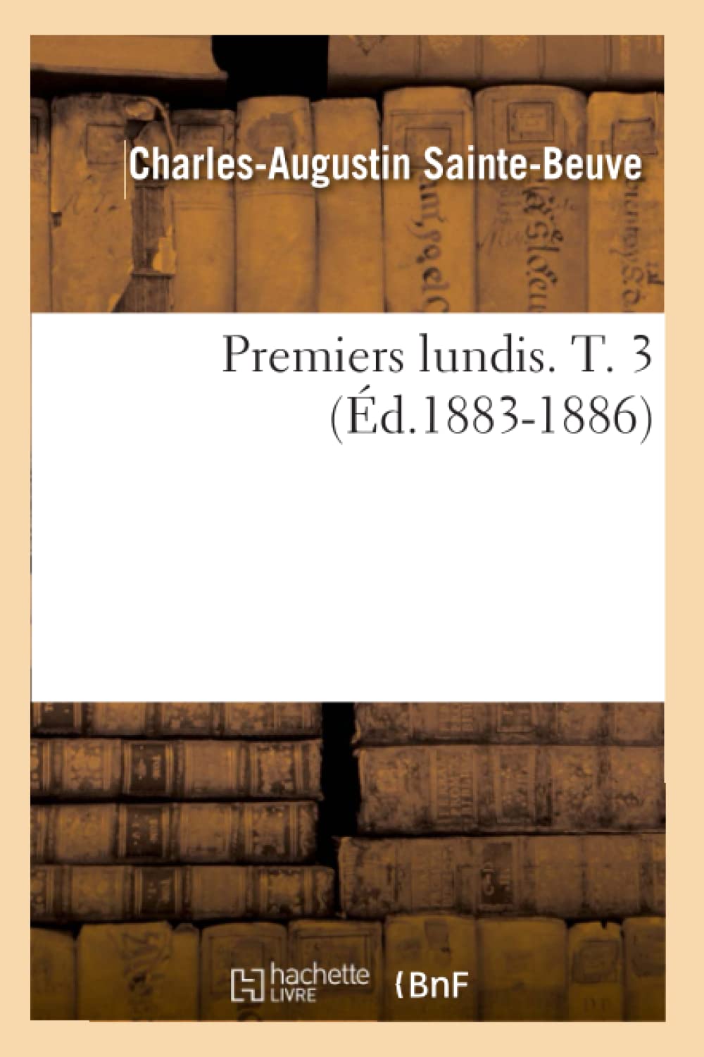 Premiers Lundis. T. 3 (D.18831886) (Litterature) (French Edition),New