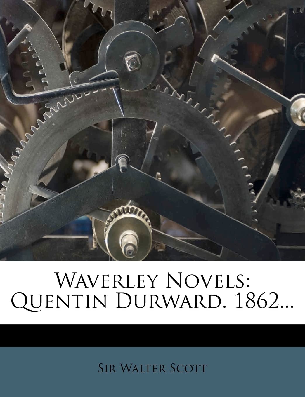 Waverley Novels: Quentin Durward. 1862...,New