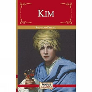 Kim - Rudyard Kipling (Maple Classics)