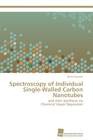 Spectroscopy of Individual SingleWalled Carbon Nanotubes: and their Synthesis via Chemical Vapor Deposition,Used