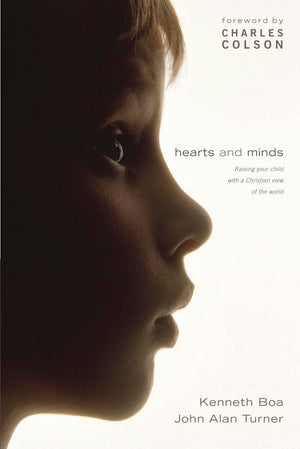 Hearts and Minds: Raising Your Child with a Christian View of the World (How Now in Real Life series),Used