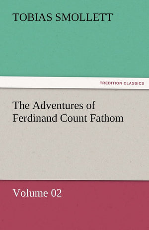 The Adventures of Ferdinand Count Fathom  Volume 02,Used