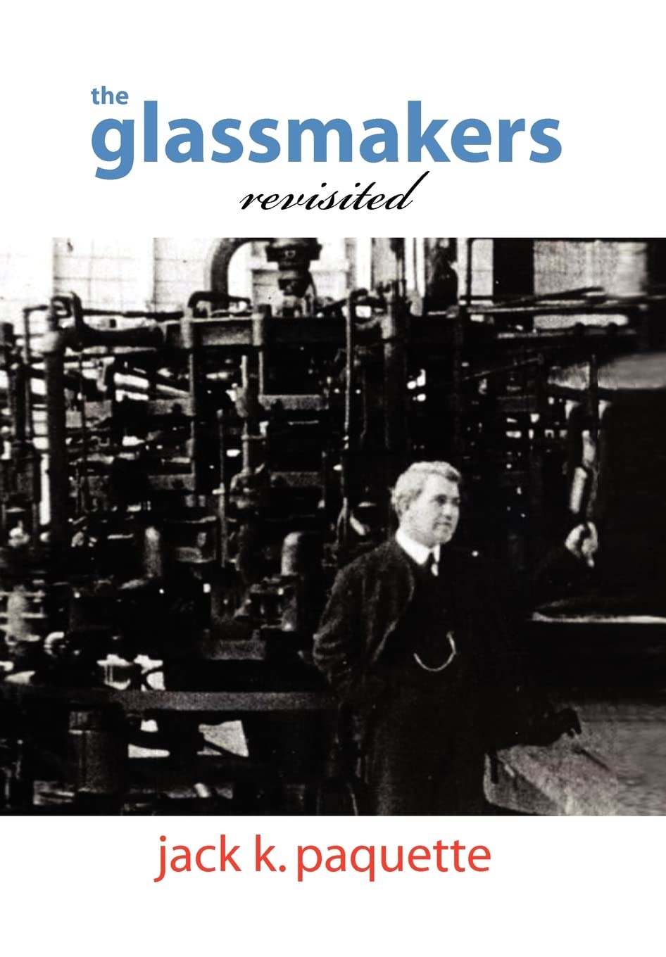 The Glassmakers, Revisited,Used