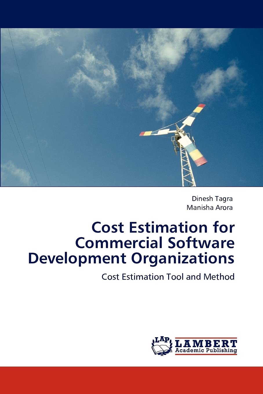 Cost Estimation for Commercial Software Development Organizations: Cost Estimation Tool and Method,Used