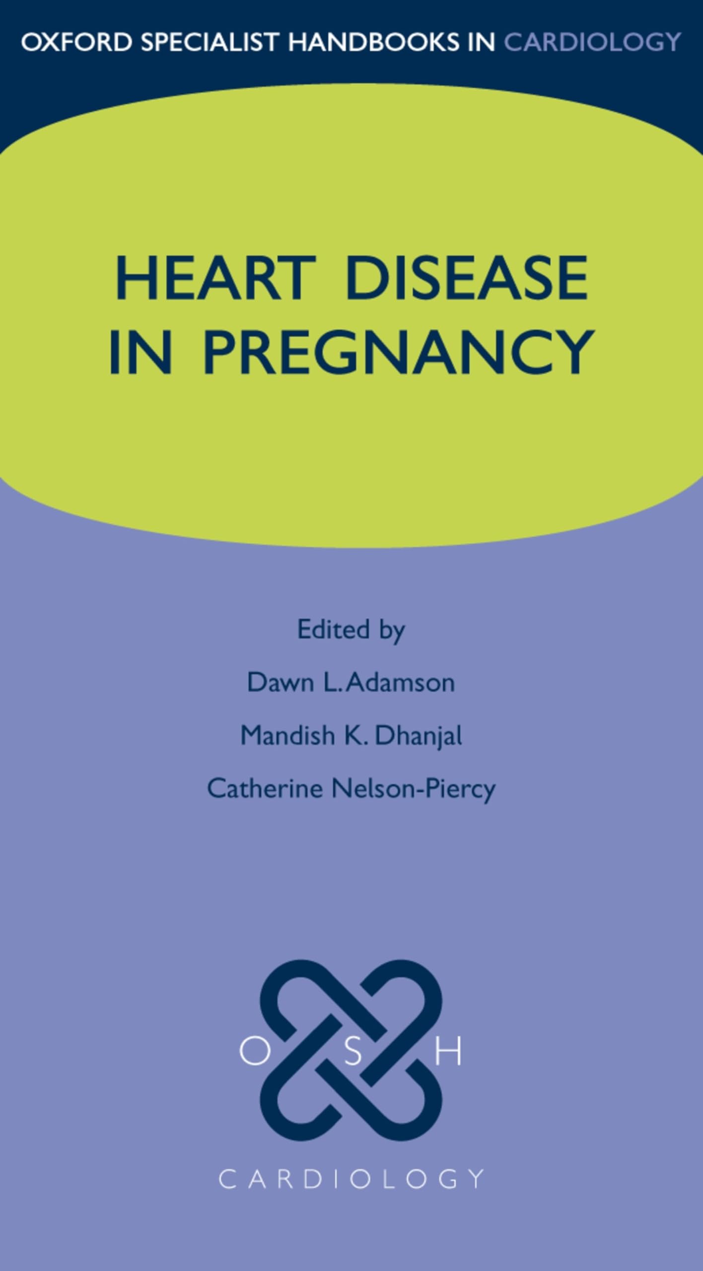 Heart Disease in Pregnancy (Oxford Specialist Handbooks in Cardiology),Used